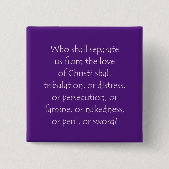 Scripture Quote Romans 8 35 15 Cm Square Badge (Front)