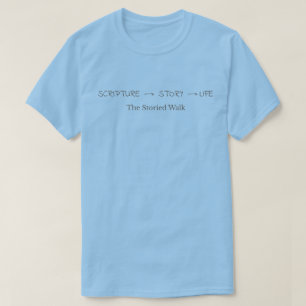 Scripture Story Life – Brown Text T-Shirt