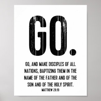 Scripture Verse, Matthew 28:19, Go Poster