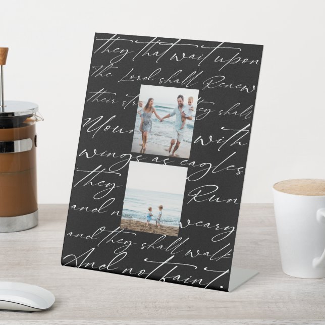 Scripture Wait Upon the Lord Two Photo Black Pedestal Sign (In SItu)