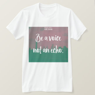 Scriptwriters Publishing Be A Voice TShirt