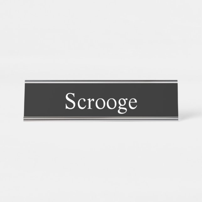 Scrooge, Desk Name Plate (Front)