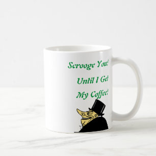 Scrooge You! Cute, cartoon, Christmas  Coffee Mug