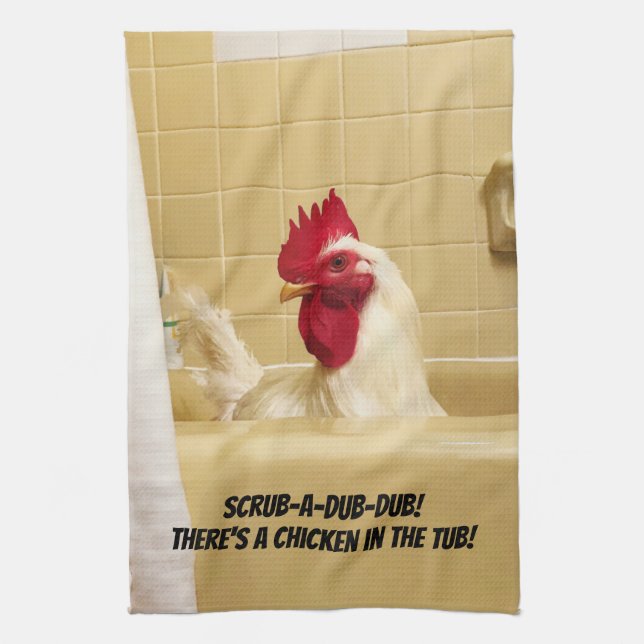 Scrub-a-dub-dub! There's a chicken in the tub! Tea Towel (Vertical)
