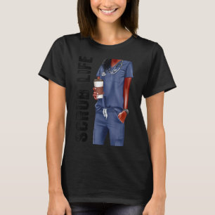 Scrub Life Afro Love Melanin African American Wome T-Shirt