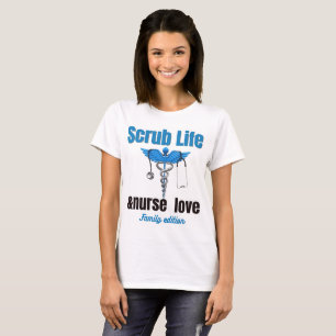 Scrub Life & Nurse Love Family Edition Shirt   Fun