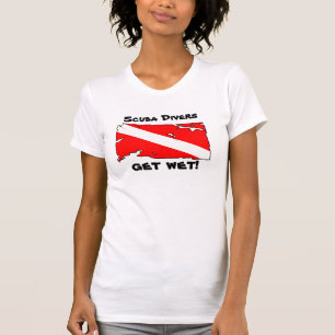 Scuba Divers Get Wet T-Shirt