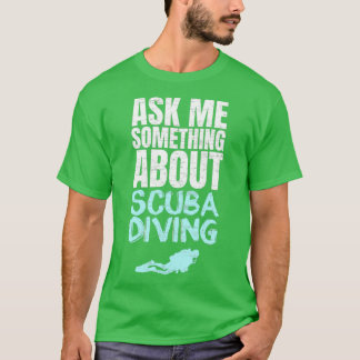 Scuba diving 35 T-Shirt