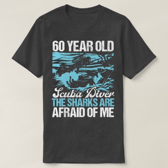 Scuba Diving 60th Birthday Scuba Diver 60 Years T-Shirt (Design Front)