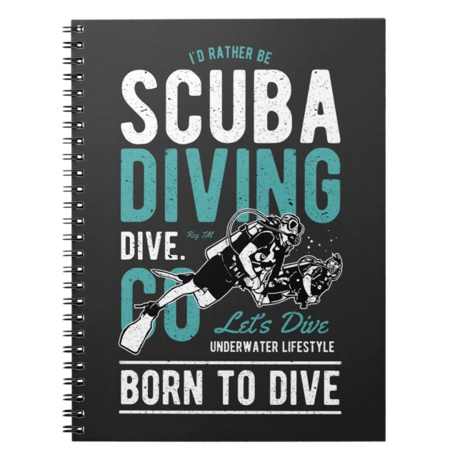 Scuba Diving Born To Dive | Sports Notebook (Front)