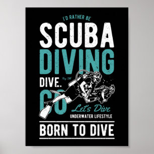 Scuba Diving Born To Dive   Sports Poster