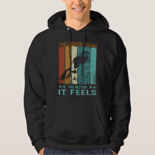 Scuba Diving Dad The Deeper You Go The Better It F Hoodie