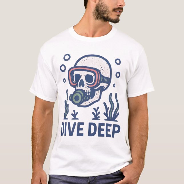 Scuba Diving Dive Deep T-Shirt (Front)