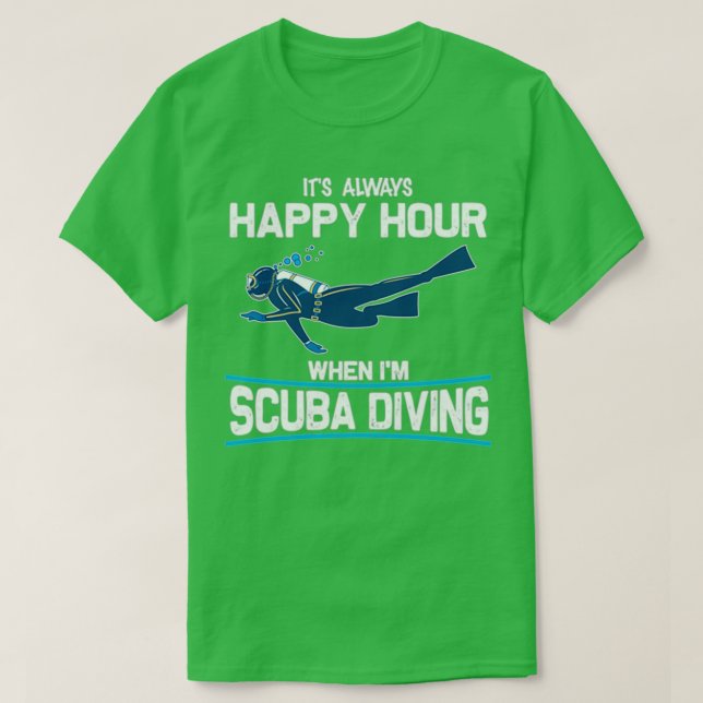 Scuba Diving Happy Hour T-Shirt (Design Front)