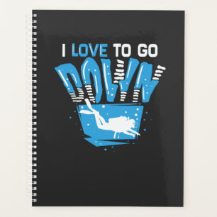 Scuba Diving - I Love To Go Down Planner