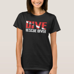 Scuba Diving Ocean Diver Rescue Diver T-Shirt