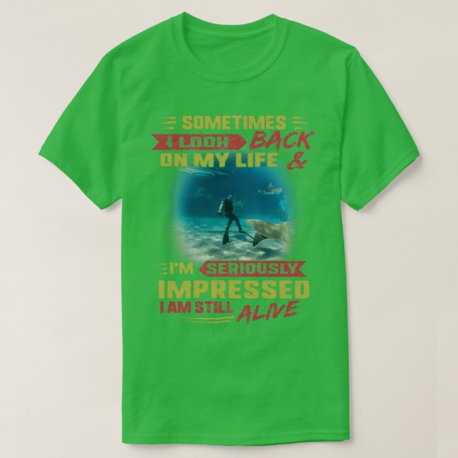 Scuba Diving Sometimes I Look Back Ix27m Impressed T-Shirt (Design Front)