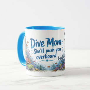Scuba Mum Who Makes a Splash Mug