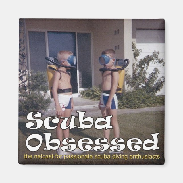 Scuba Obsessed Podcast Cover Magnet (Front)