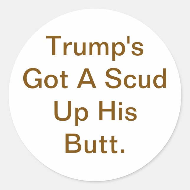 Scud Up Trump Butt Hankamer Artjunkhaus Comic Yum! Classic Round Sticker (Front)