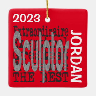 Sculptor Extraordinaire CUSTOM Ceramic Ornament