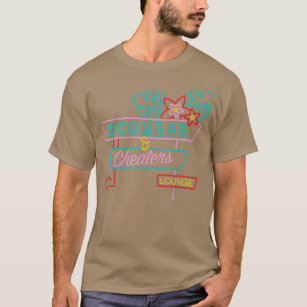 Scumbag And Cheaters Lounge  T-Shirt