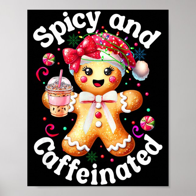 Scy And Caffeinated Coffee Cute Gingerbread Christ Poster (Front)