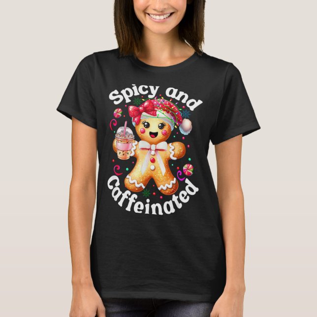 Scy And Caffeinated Coffee Cute Gingerbread Christ T-Shirt (Front)
