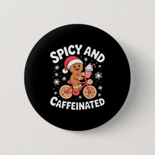 Scy And Caffeinated Gingerbread Funny Coffee Chris 6 Cm Round Badge