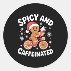 Scy And Caffeinated Gingerbread Funny Coffee Chris Classic Round Sticker