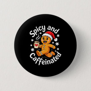 Scy And Caffeinated Shirt Men Women Gingerbread Ch 6 Cm Round Badge