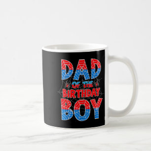 Sder Web Dad of The Birthday Boy Family Matching Coffee Mug