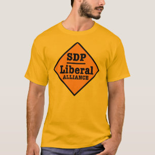 SDP Liberal Alliance Sign T-Shirt