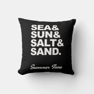 Sea and Sun and Salt and Sand Summer Time Cushion