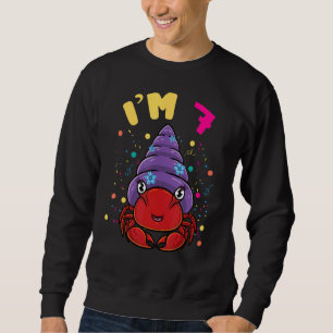 Sea Animal Im 7 Hermit Crab 7th Birthday Sweatshirt