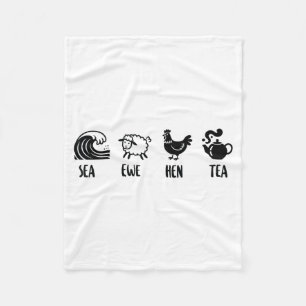 Sea Ewe Hen Tea Funny Joke Saying Quote Men Women Fleece Blanket