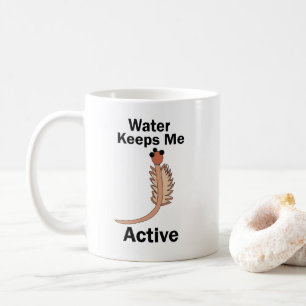 Sea Monkeys Brine Shrimp Water Keeps Me Active Coffee Mug