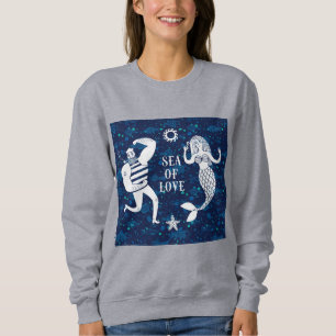 Sea Of Love Poster Sweatshirt