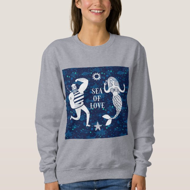 Sea Of Love Poster Sweatshirt (Front)