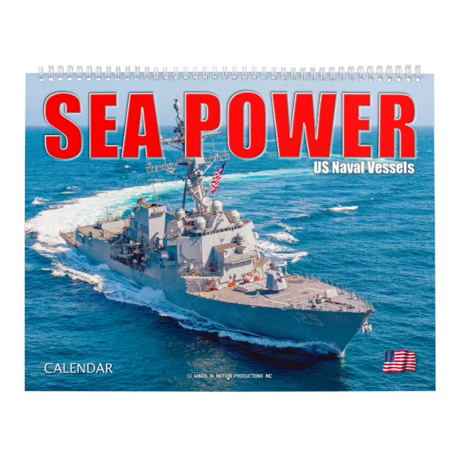 SEA POWER – US Naval Vessels Calendar (Cover)