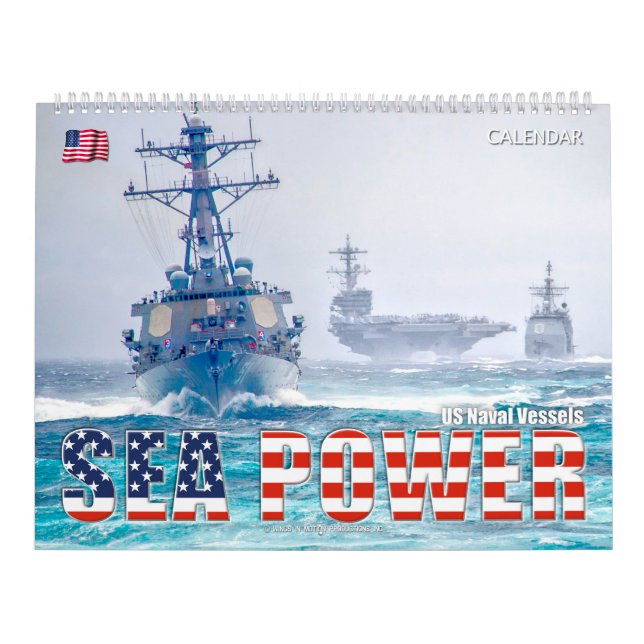 SEA POWER – US Naval Vessels Calendar (Cover)