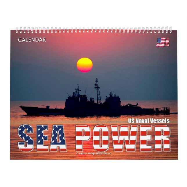 SEA POWER – US Naval Vessels Calendar (Cover)