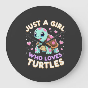 Sea Reptile Turtle Lovers Just A Girl Who Loves Tu Large Clock