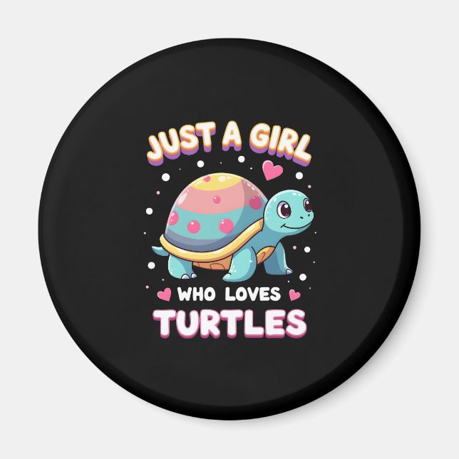 Sea Reptile Turtle Lovers Just A Girl Who Loves Tu Magnet (Front)