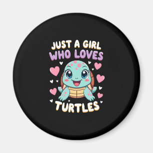 Sea Reptile Turtle Lovers Just A Girl Who Loves Tu Magnet