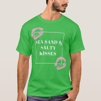 Sea sand and salty kisses lipstick T-Shirt