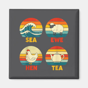 Sea Sunset Hen Quote Tea Ewe Magnet