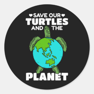 Sea Turtle Earth Day I Save Our Turtles And The Pl Classic Round Sticker