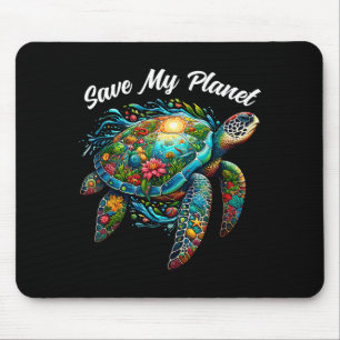 Sea Turtle Earth Day Save My Planet Mother Earth Mouse Pad