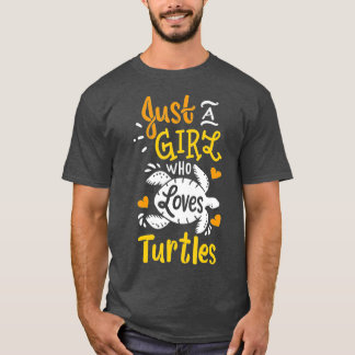 Sea Turtle Just A Girl Who Loves Turtles Funny Gif T-Shirt